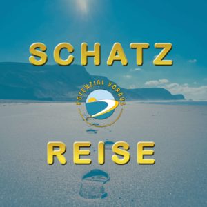 Schatzreise … zu den Schätzen in Dir